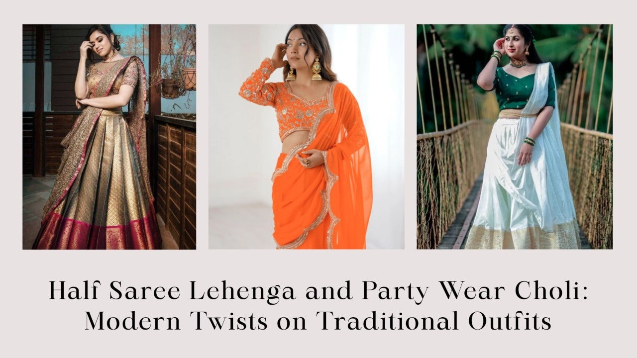 Women in half saree lehenga and party wear choli with modern ethnic outfits