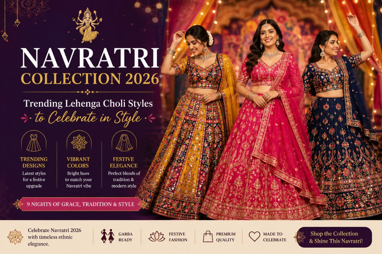Navratri Collection 2026 Lehenga Choli Styles