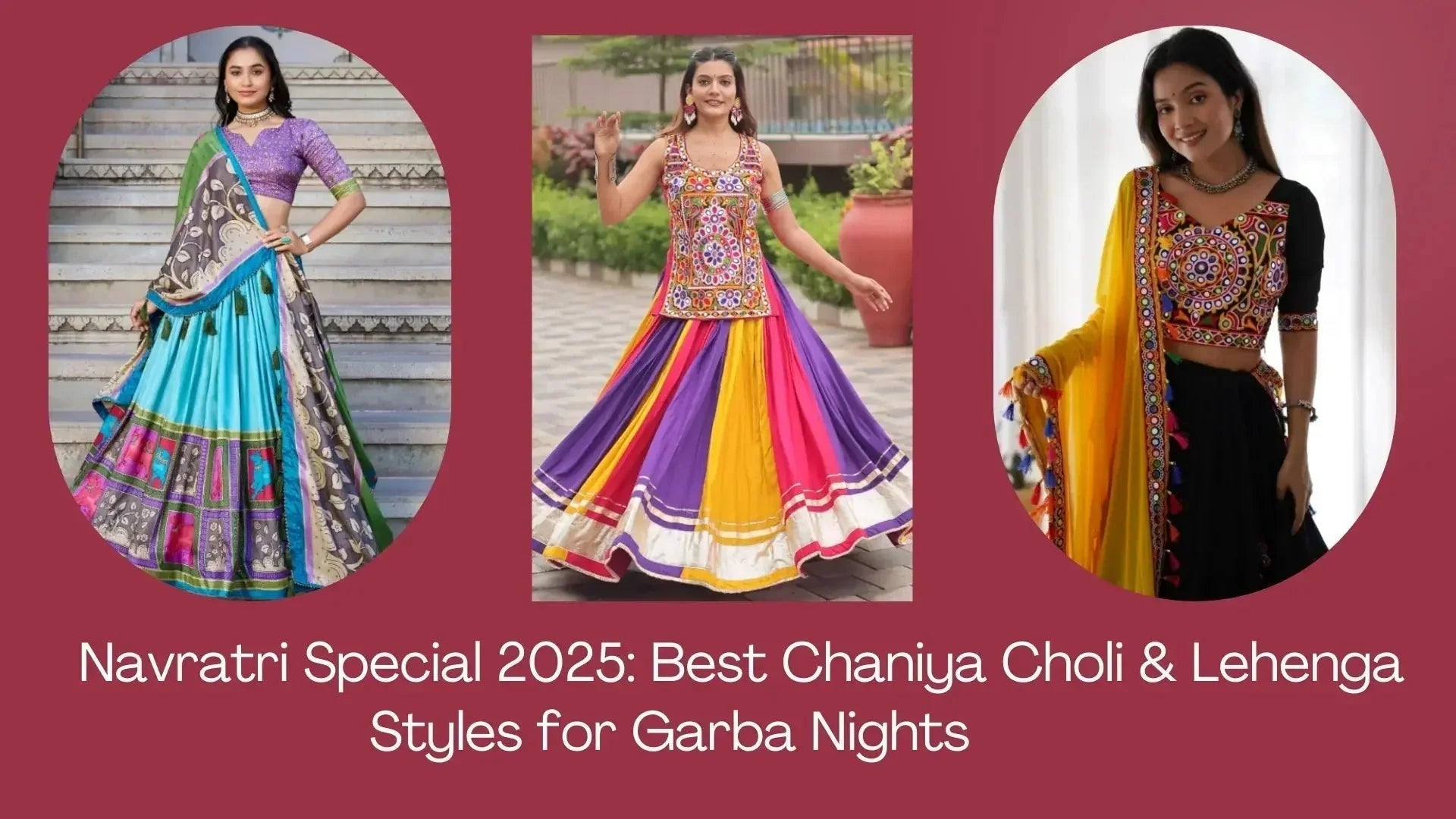 Navratri Special 2026: Best Chaniya Choli & Lehenga Styles for Garba Nights 2026