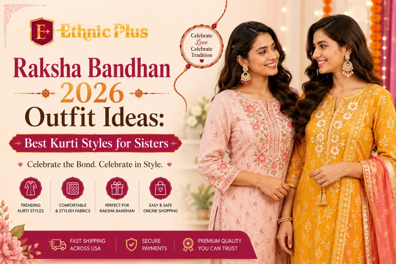 Raksha Bandhan 2026 Outfit Ideas: Best Kurti Styles for Sisters