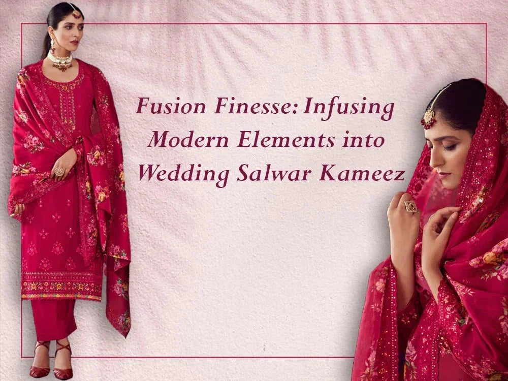 Fusion Finesse: Infusing Modern Elements into Wedding Salwar Kameez - Ethnic Plus In