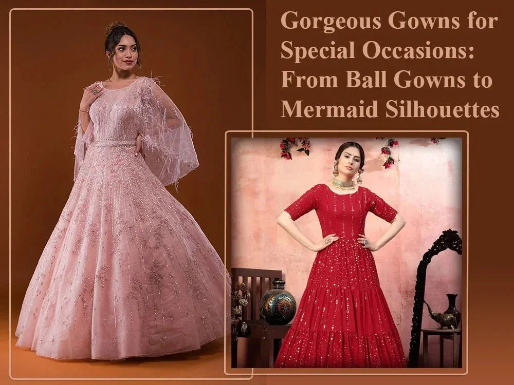 Women in embellished ball gown and mermaid gown, perfect for special occasions and ethnic events.