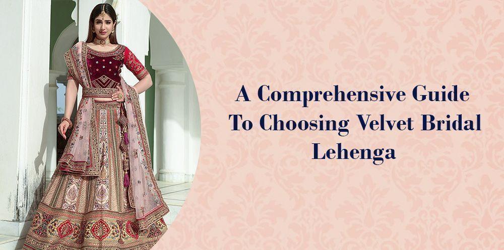 Woman in embroidered velvet bridal lehenga, Indian ethnic wear, Ethnic Plus style guide