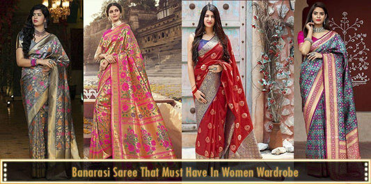 Banarasi Saree That Must Have In Women Wardrobe - Ethnic Plus In