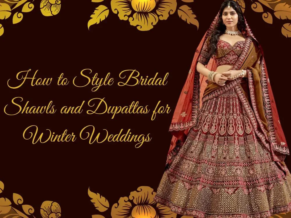 Woman in maroon bridal lehenga with embroidered shawl and dupatta, winter wedding fashion