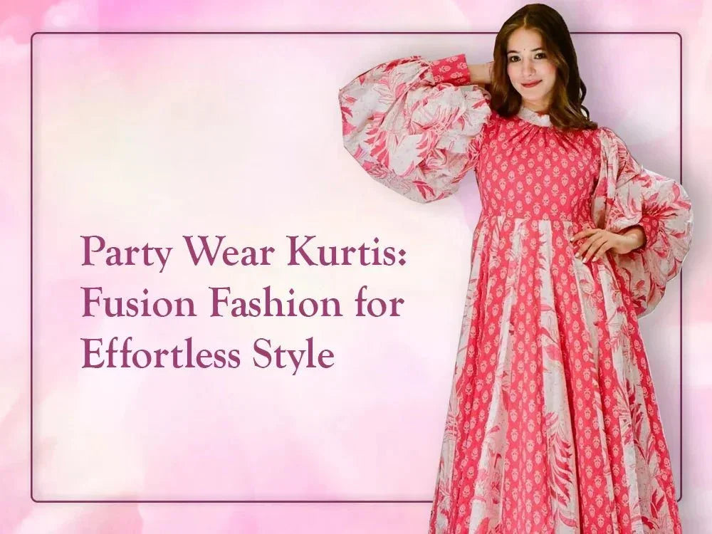 Party Wear Kurtis: Fusion Fashion for Effortless Style - Ethnic Plus In