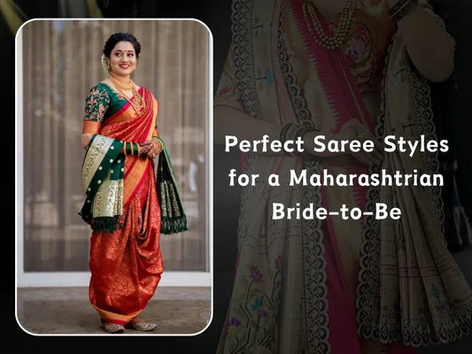 Perfect Saree Styles for a Maharashtrian Bride-to-Be - Ethnic Plus In