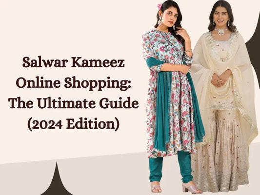 Salwar Kameez Online Shopping: The Ultimate Guide (2024 Edition) - Ethnic Plus In