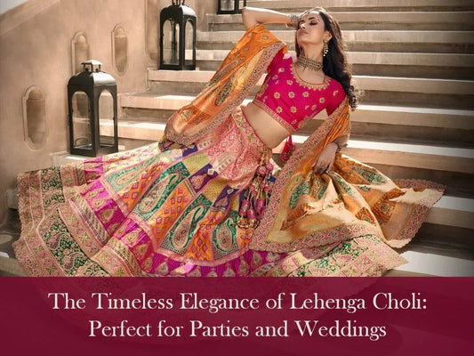 The Timeless Elegance of Lehenga Choli: Perfect for Parties and Weddings - Ethnic Plus In