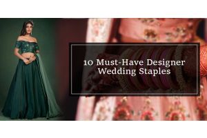 10 must-have designer wedding staples