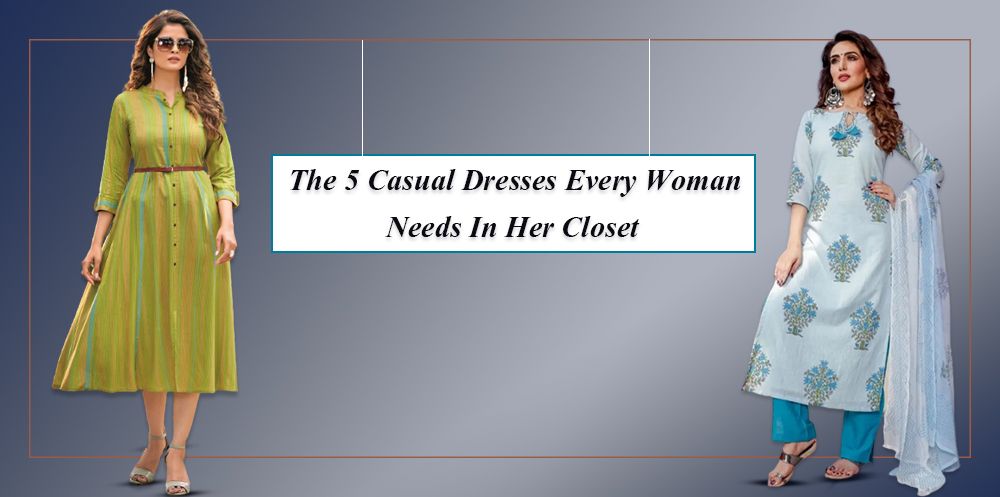The 5 Casual Dresses Every Woman Needs In Her Closet