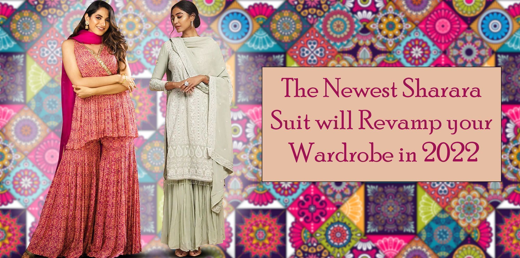 The Newest Sharara Suit will Revamp your Wardrobe in 2022