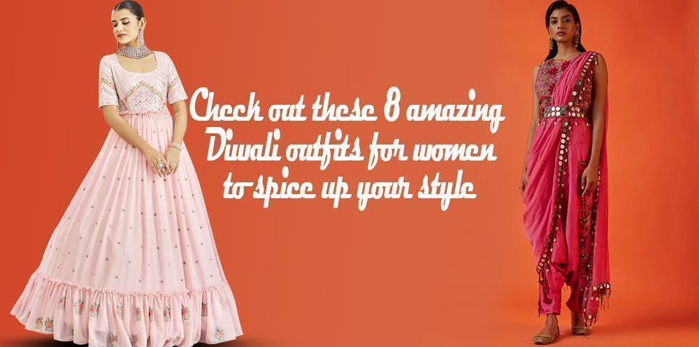 Check out these 8 amazing Diwali outfits for women to spice up your style