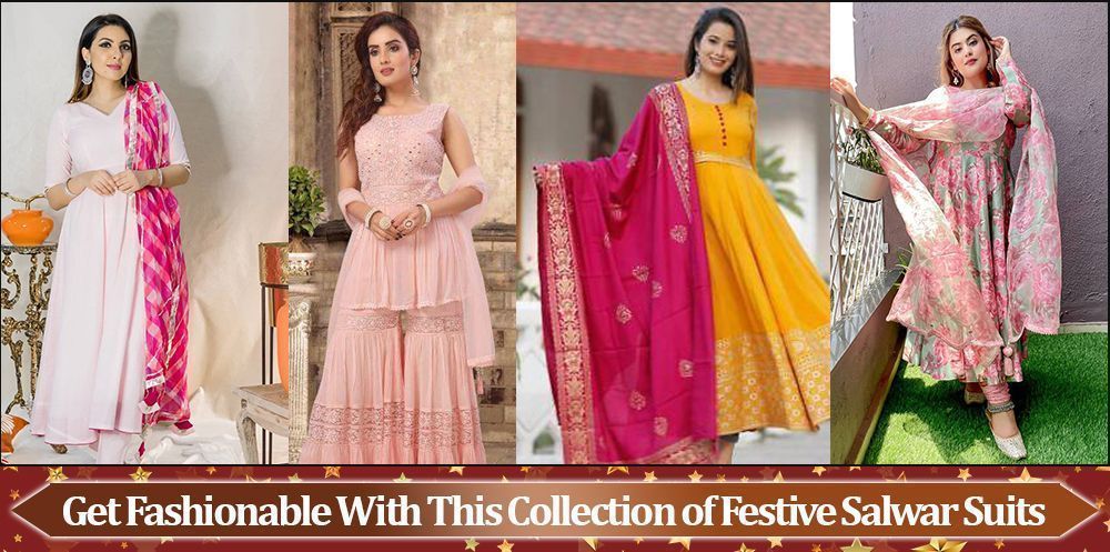 Get Fashionable With This Collection of Festive Salwar Suits