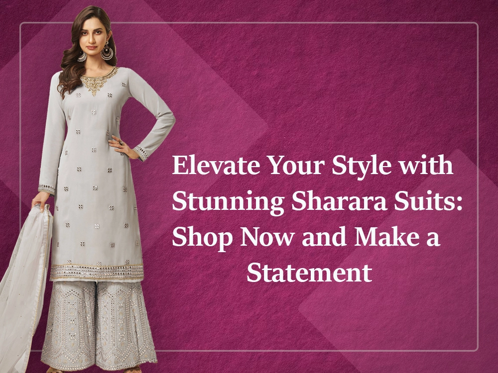 Elevate Your Style with Stunning Sharara Suits: Shop Now and Make a Statement